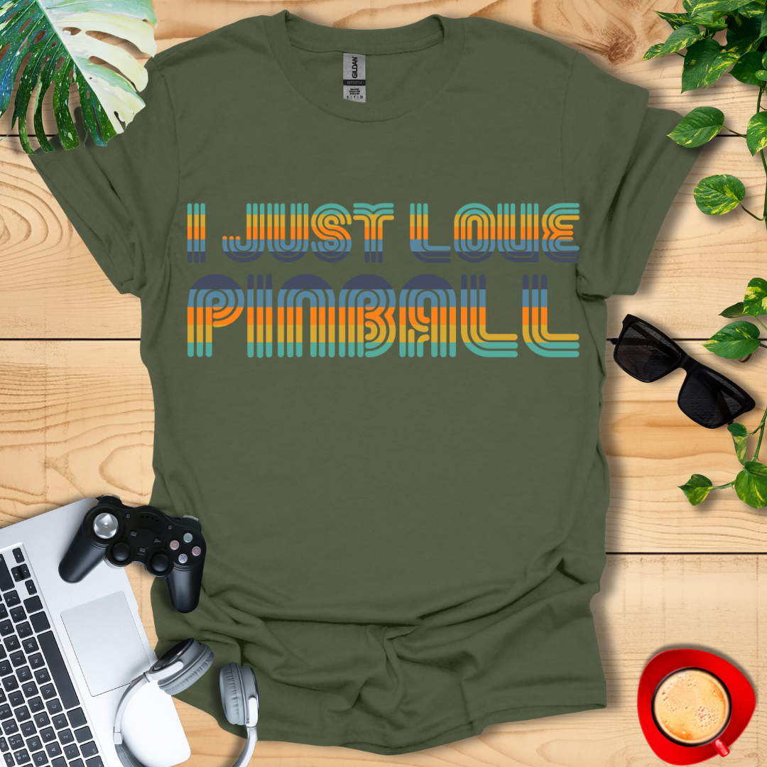 I Just Love Pinball Unisex T-shirts