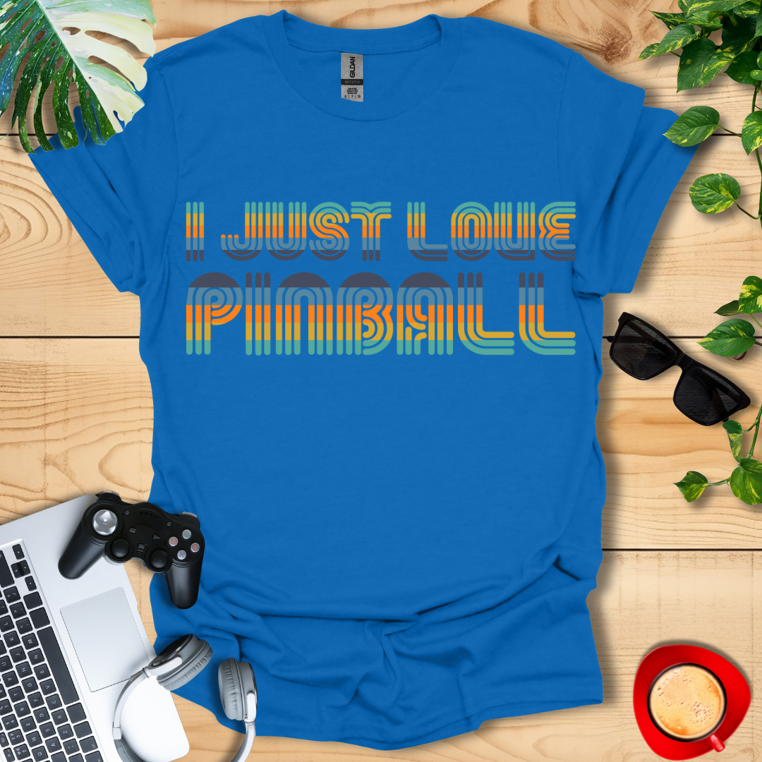 I Just Love Pinball Unisex T-shirts