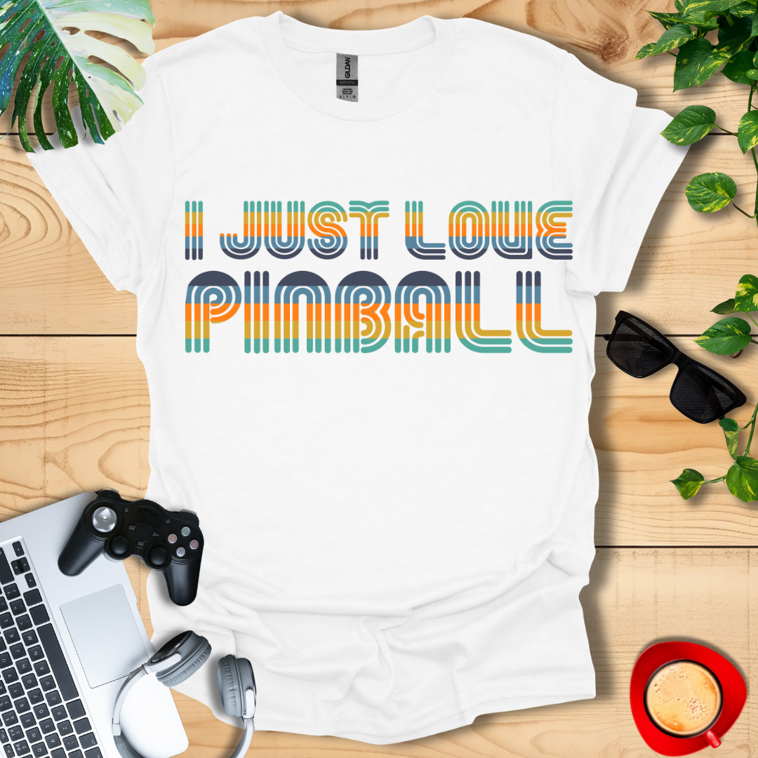I Just Love Pinball Unisex T-shirts